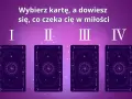 Wybierz kartę, a dowiesz się, co czeka cię w miłości. Cztery karty tarota z mistycznym wzorem.