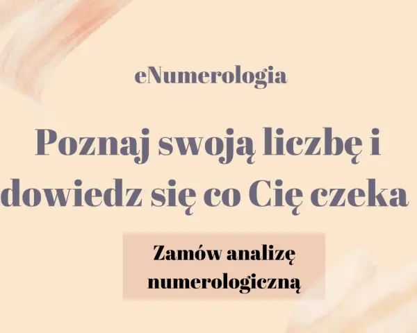 eNumerologia: Poznaj swoją liczbę i dowiedz się, co Cię czeka. Odkryj swoje liczby mistrzowskie, jak stare dusze. Zamów analizę numerologiczną.